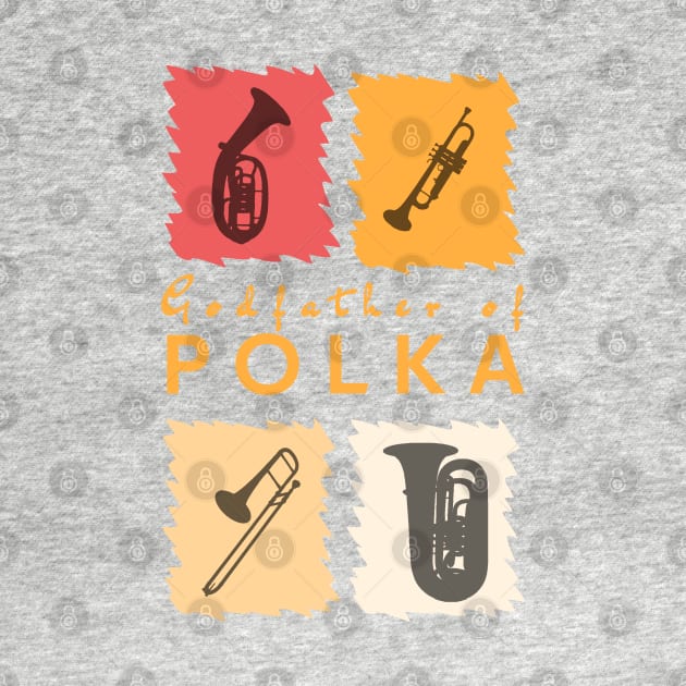 Godfather of Polka by DePit DeSign